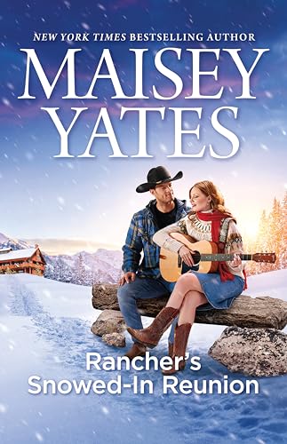 Rancher's Snowed-In Reunion book cover