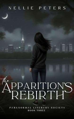 The Apparition's Rebirth: An Urban Fantasy Romance Series