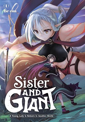 Sister and Giant: A Young Lady Is Reborn in Another World, Vol. 1 (Volume 1)