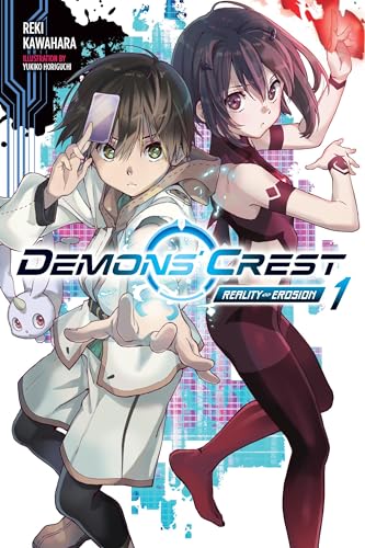 Demons' Crest, Vol. 1 (light novel): Reality Erosion (Volume 1) (Demons' Crest, 1)