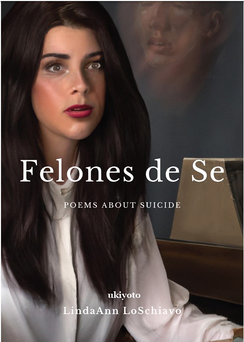 Felones de Se: Poems about Suicide