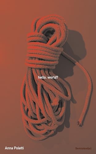 hello, world? (Semiotext
