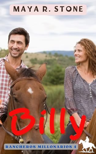 BILLY: Rancheros millonarios 4 (Rancheros millonarios de Montana)