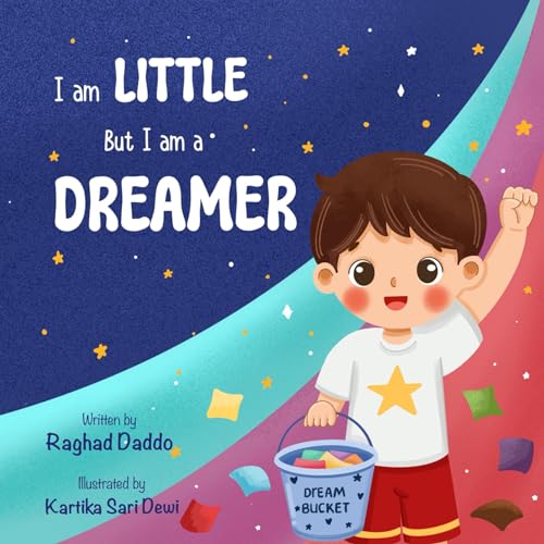 I am little BUT I am a DREAMER