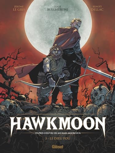 Hawkmoon - Tome 03: Le dieu fou