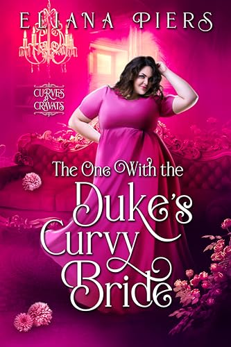 The One With the Duke's Curvy Bride