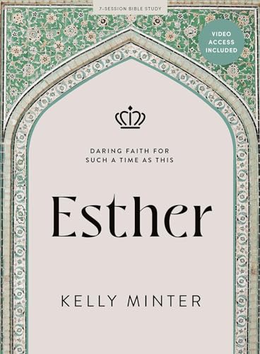 Esther: Daring Faith for Such a Time as This - Bible Study Book with Video Access