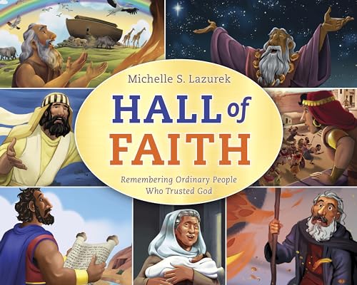 Hall of Faith: Remembering Ordinary People Who Trusted God
