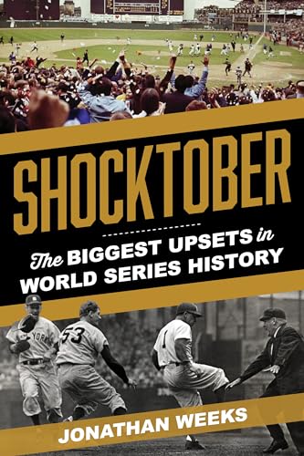 Shocktober: The Biggest Upsets in World Series History