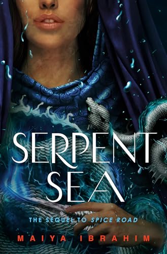 Serpent Sea (The Spice Road Trilogy #2)