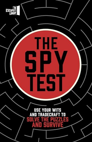 The Spy Test: Use your wits and tradecraft to solve the puzzles