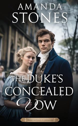 The Duke’s Concealed Vow: A Historical Regency Romance Book