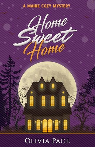 Home Sweet Home : A Maine Cozy Mystery