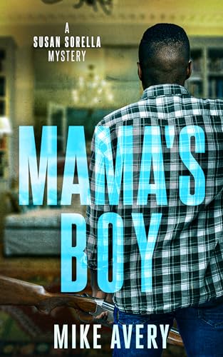 Mama's Boy: A Susan Sorella Mystery