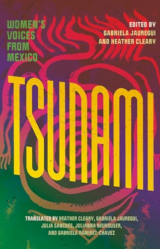 Tsunami: Women’s Voices from Mexico