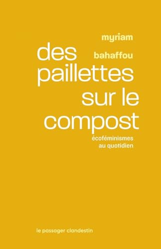 Des paillettes sur le compost - Ecoféminismes au quotidien book cover