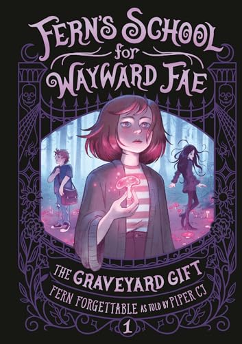 The Graveyard Gift (Fern's School for Wayward Fae #1)
