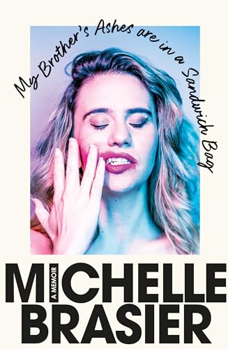 My Brother's Ashes are in a Sandwich Bag