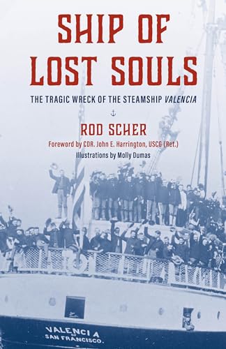 Ship of Lost Souls: The Tragic Wreck of the Steamship Valencia