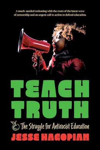 Teach Truth: The Struggle for Antiracist Education