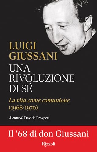 Una rivoluzione di sé: La vita come comunione (1968-1970)