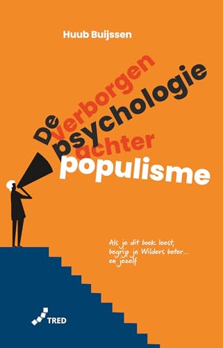 De verborgen psychologie achter populisme