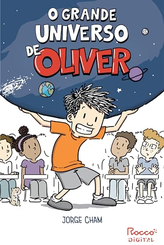O grande universo de Oliver (Portuguese Edition) by Jorge Cham | Goodreads