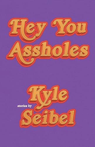 Hey You Assholes