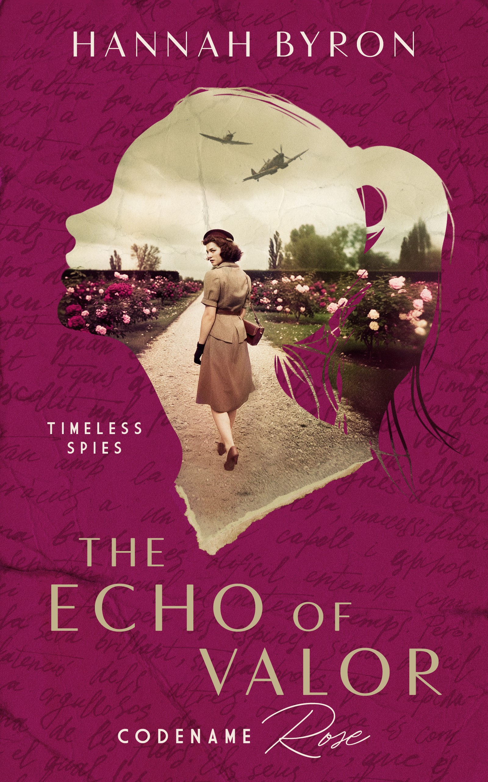The Echo of Valor: Codename Rose - Based On A True Story