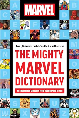 The Mighty Marvel Dictionary: An Illustrated Glossary from Avengers to X-Men