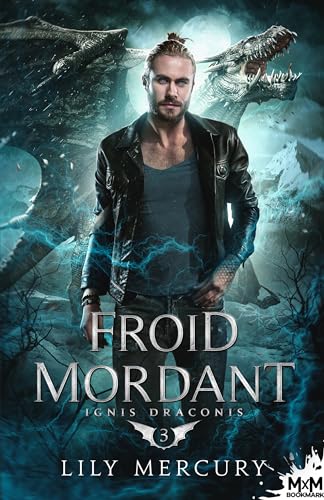 Froid mordant: Ignis Draconis, T3