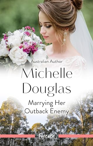Marrying Her Outback Enemy