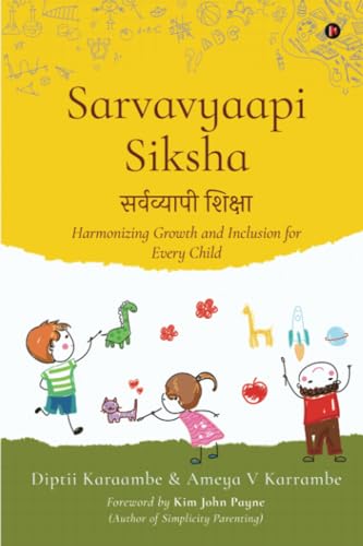 Sarvavyaapi Siksha: Harmonizing Growth and Inclusion for Every Child