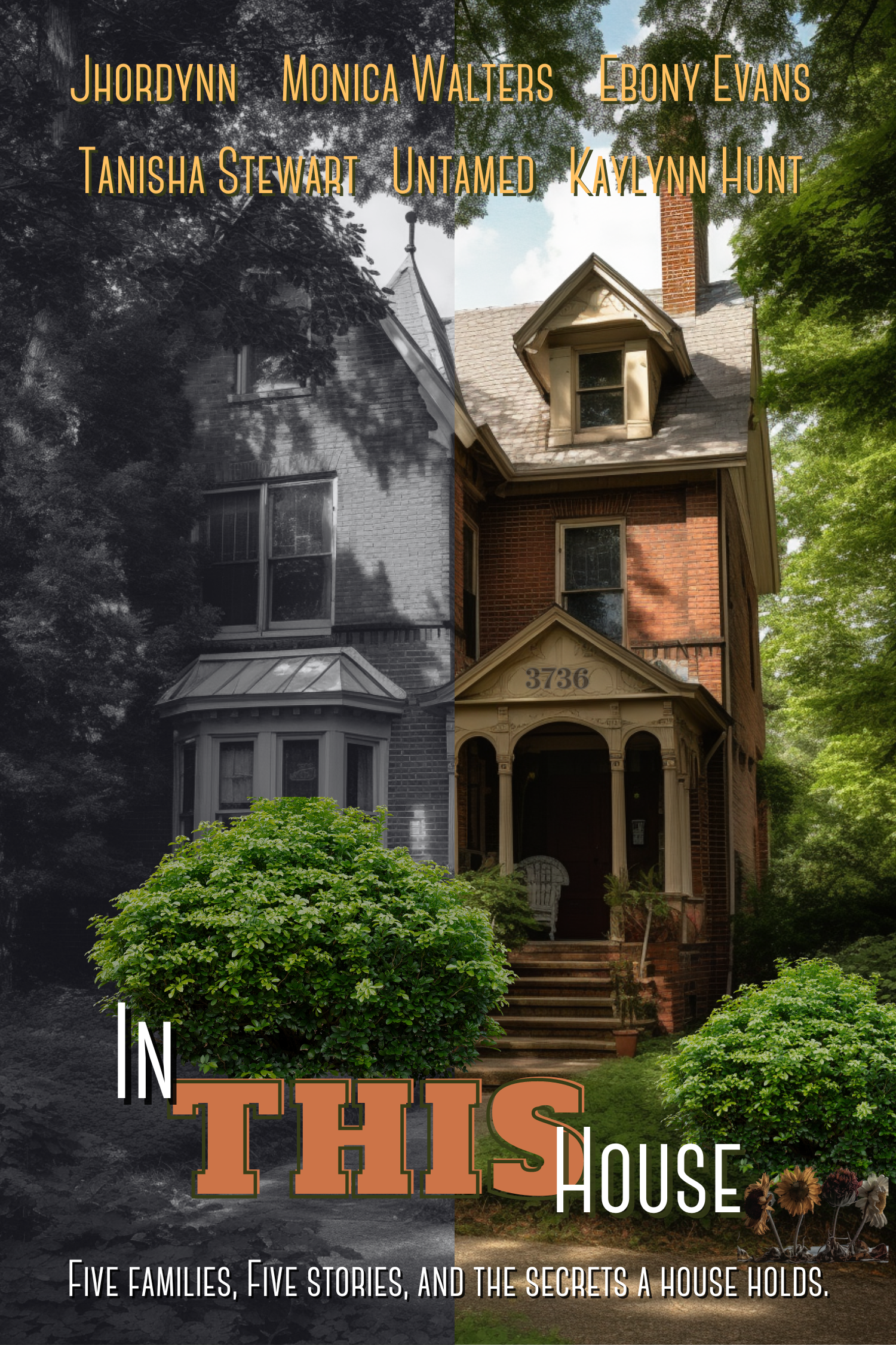 In This House: Five Families, Five Stories, and The Secrets A House Holds.