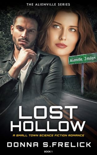 Lost Hollow : A Small Town Science Fiction Romance (Alienville Book 1)