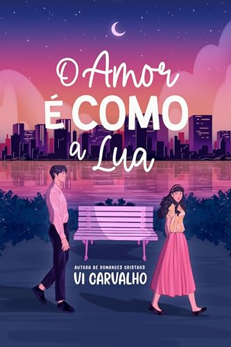 O AMOR É COMO A LUA