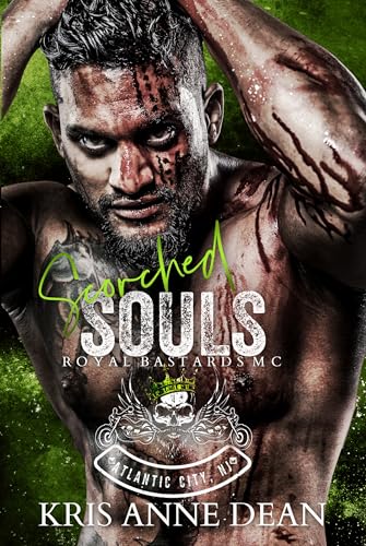 Scorched Souls: Royal Bastards MC