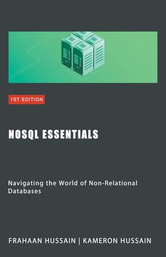 NoSQL Essentials: Navigating the World of Non-Relational Databases by ...