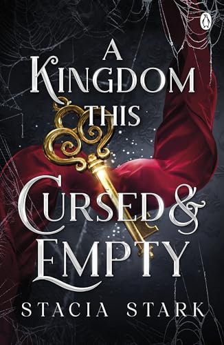 A Kingdom This Cursed and Empty (Kingdom of Lies, #2)