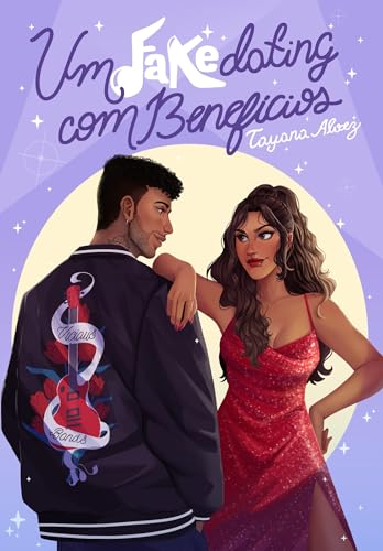 Um Fake Dating com Benefícios: A atriz e o Rockstar
