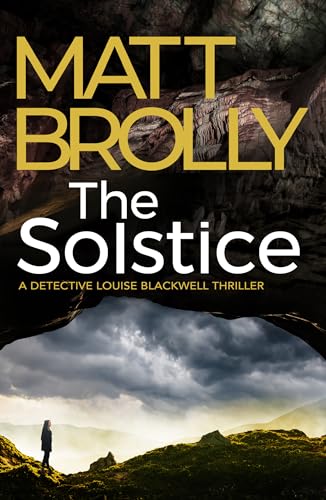 Matt Brolly The Solstice (Detective Louise Blackwell 7)