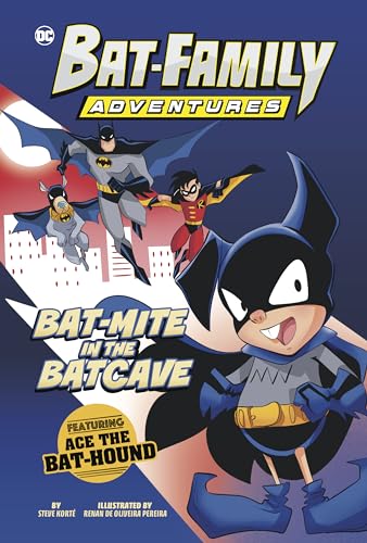 Bat-Family Adventures: Bat-Mite in the Batcave by Steve Kort | Goodreads