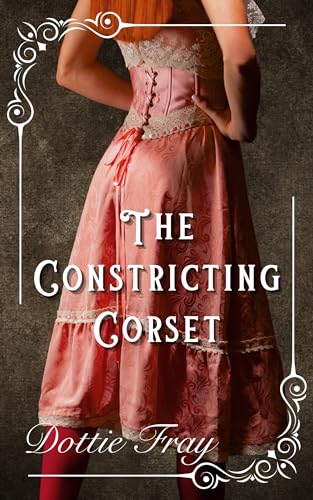 The Constricting Corset