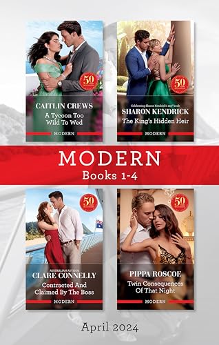 Modern Box Set 1-4 April 2024/A Tycoon Too Wild To Wed/The King's Hidden Heir/Contracted And Claimed By The Boss/Twin Consequences Of That Night
