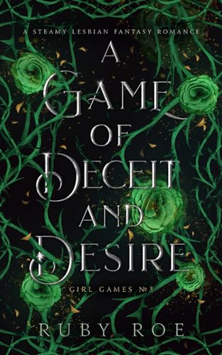 A Game of Deceit and Desire (Girl Games #3)