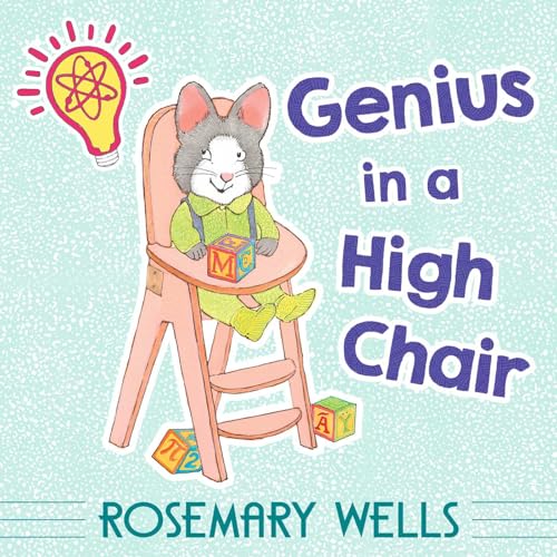 Genius in a High Chair