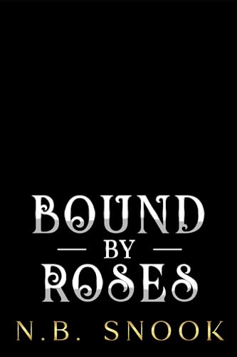 Bound by Roses