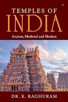 Temples of India: Ancient, Medieval and Modern