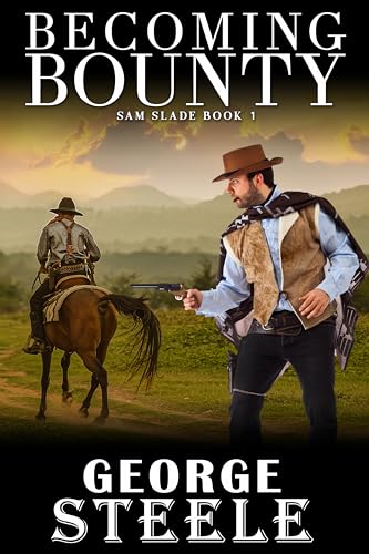 Becoming Bounty: Sam Slade Book 1