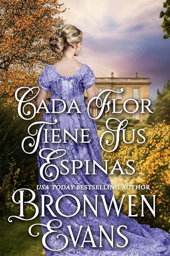 Cada Flor Tiene Sus Espinas : La venganza de las flores solitarias Novela